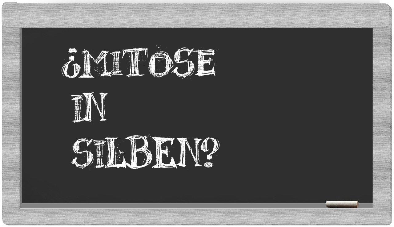 Mitose in syllables