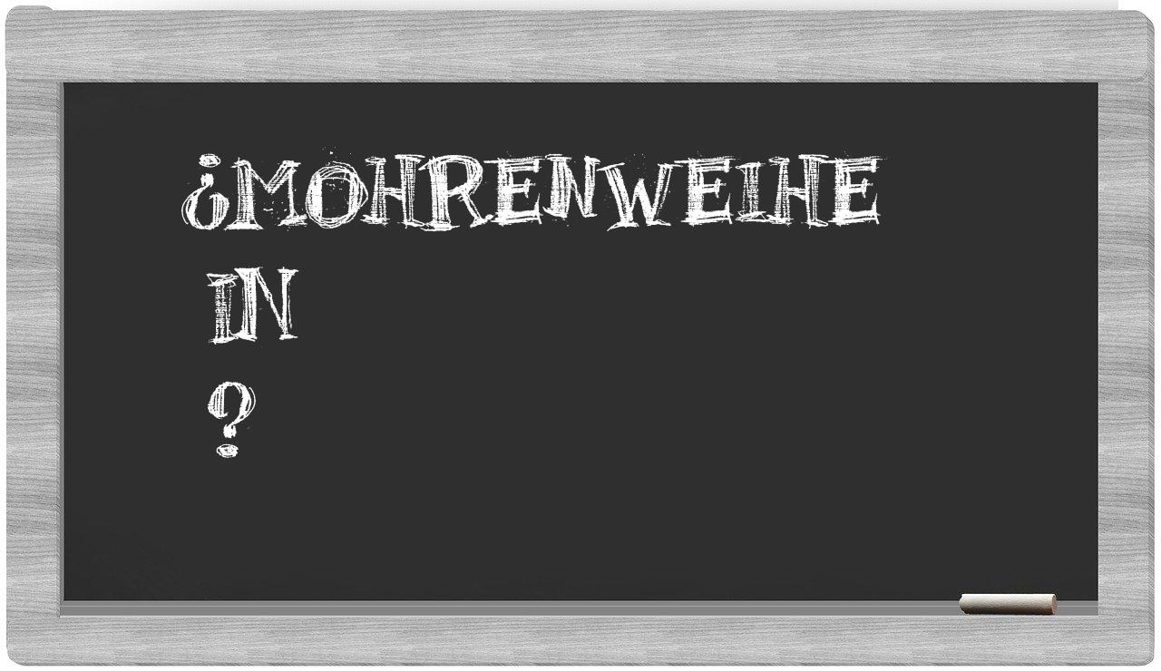 ¿Mohrenweihe en sílabas?