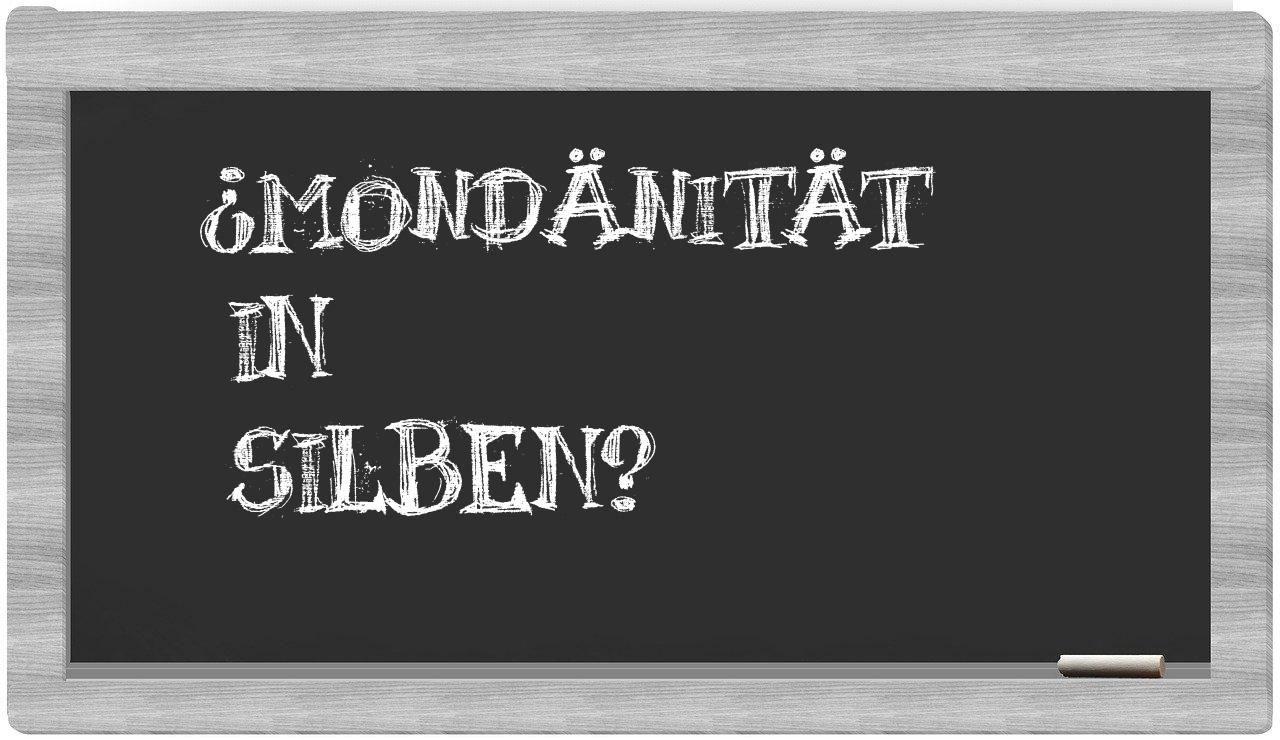 Mondänität in syllables