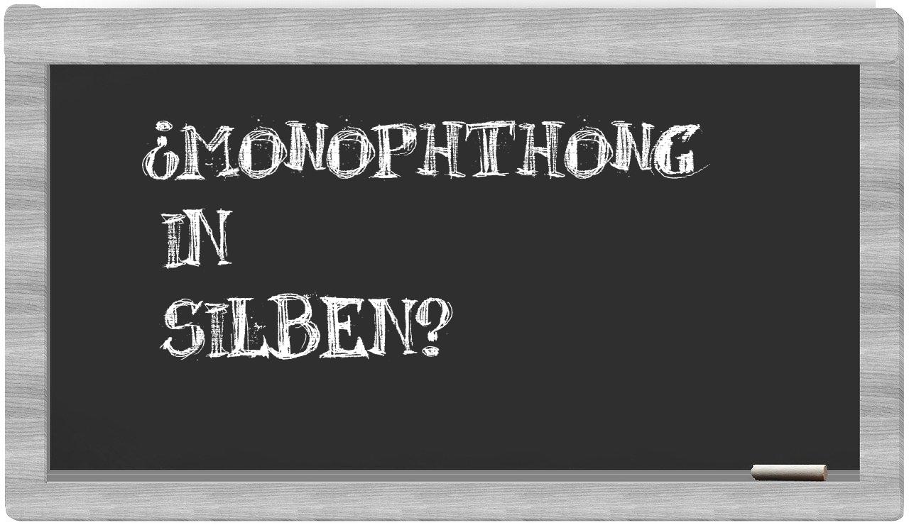 Monophthong in syllables