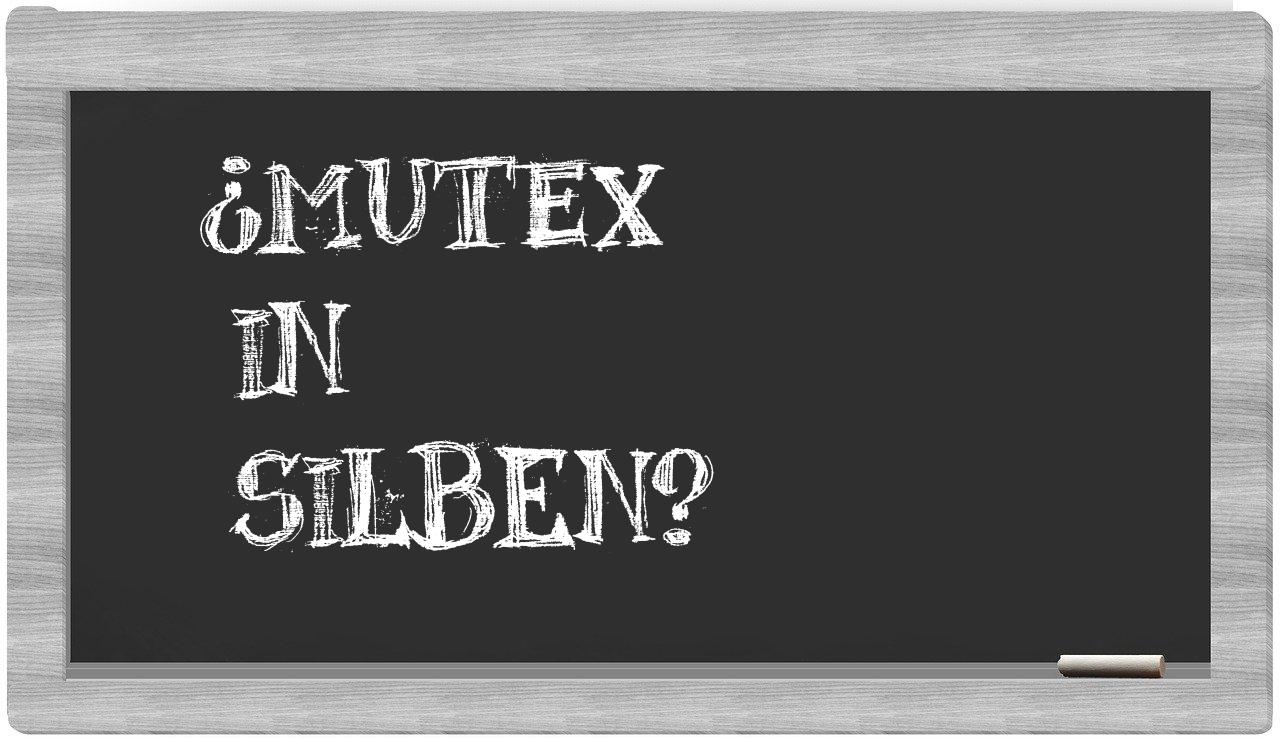 Mutex in syllables