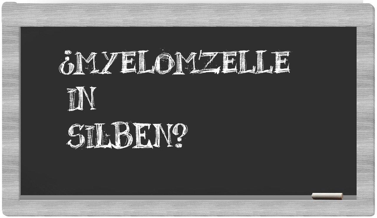 Myelomzelle in syllables