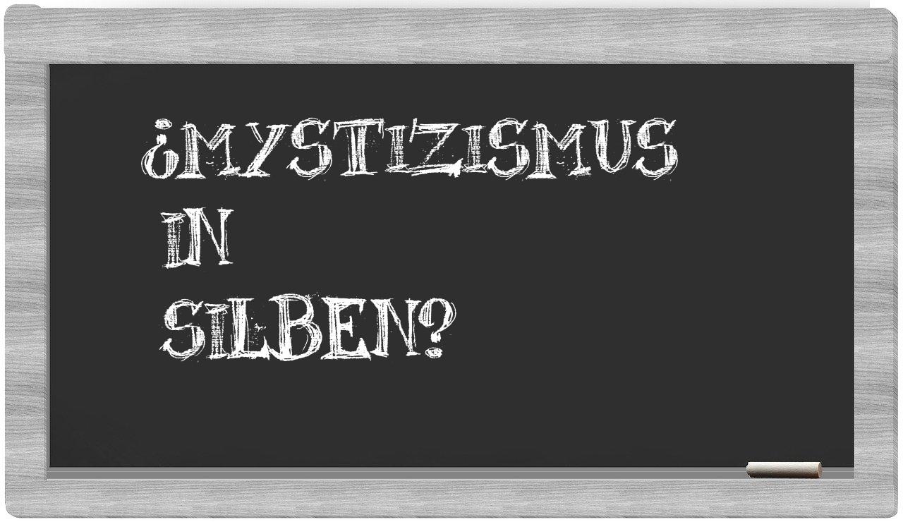 Mystizismus in syllables