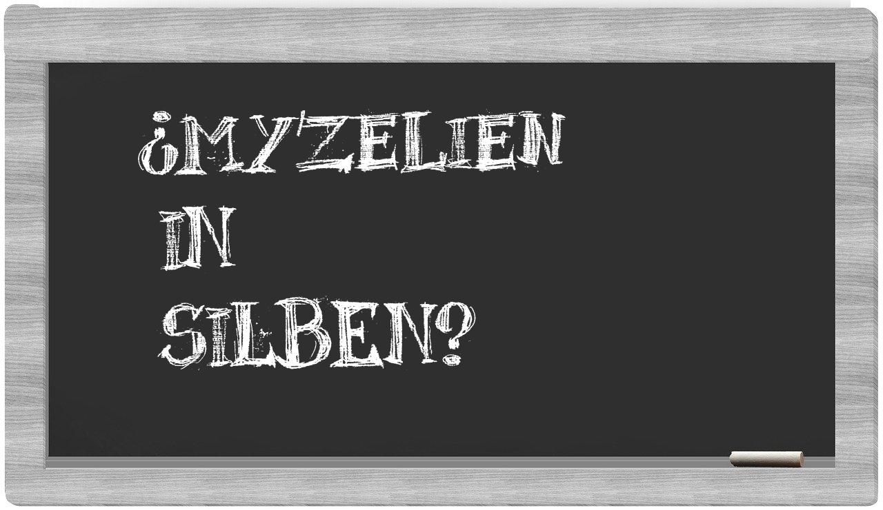 Myzelien in syllables