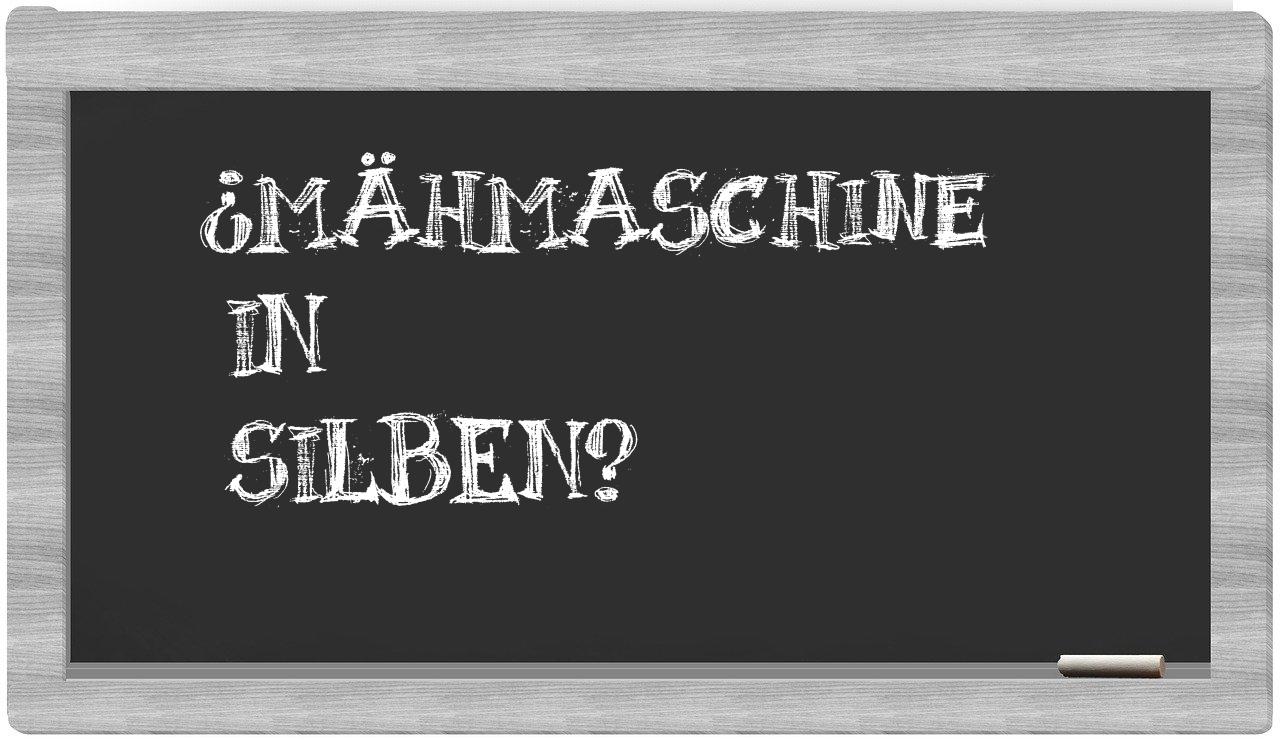 Mähmaschine in syllables