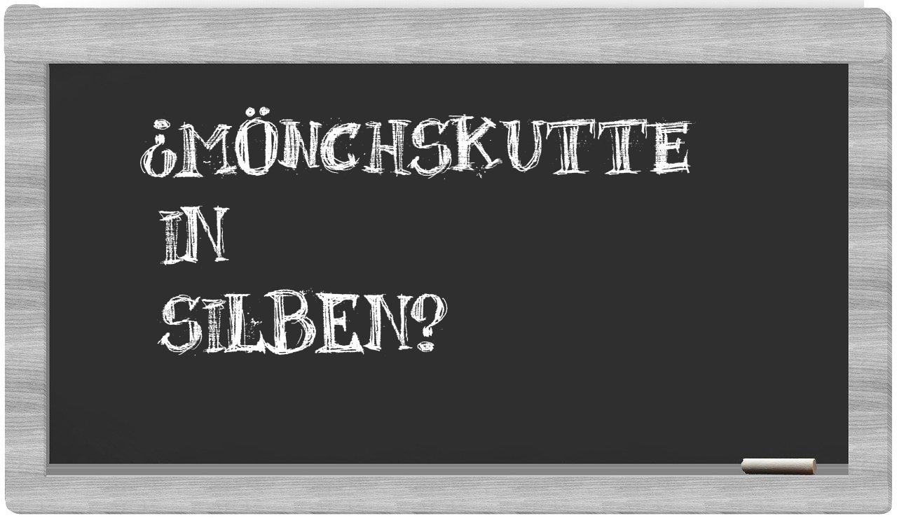 Mönchskutte in syllables