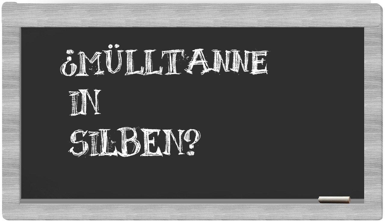 Mülltanne in syllables