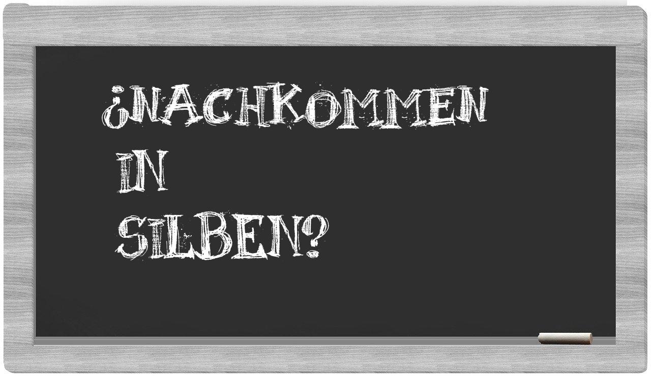 Nachkommen in syllables