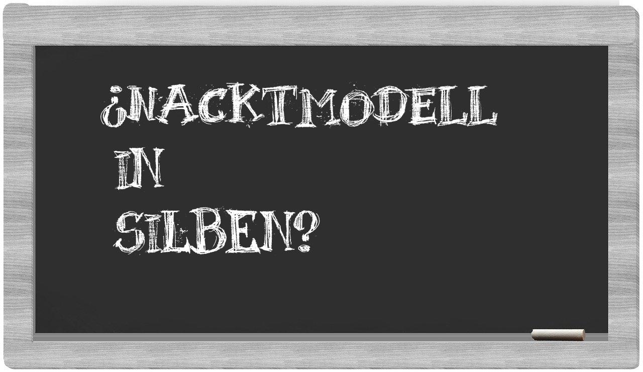 Nacktmodell in syllables