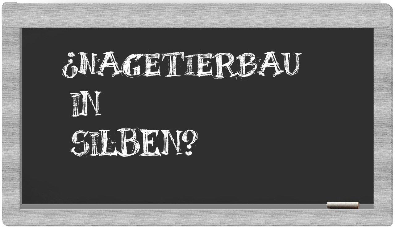 Nagetierbau in syllables