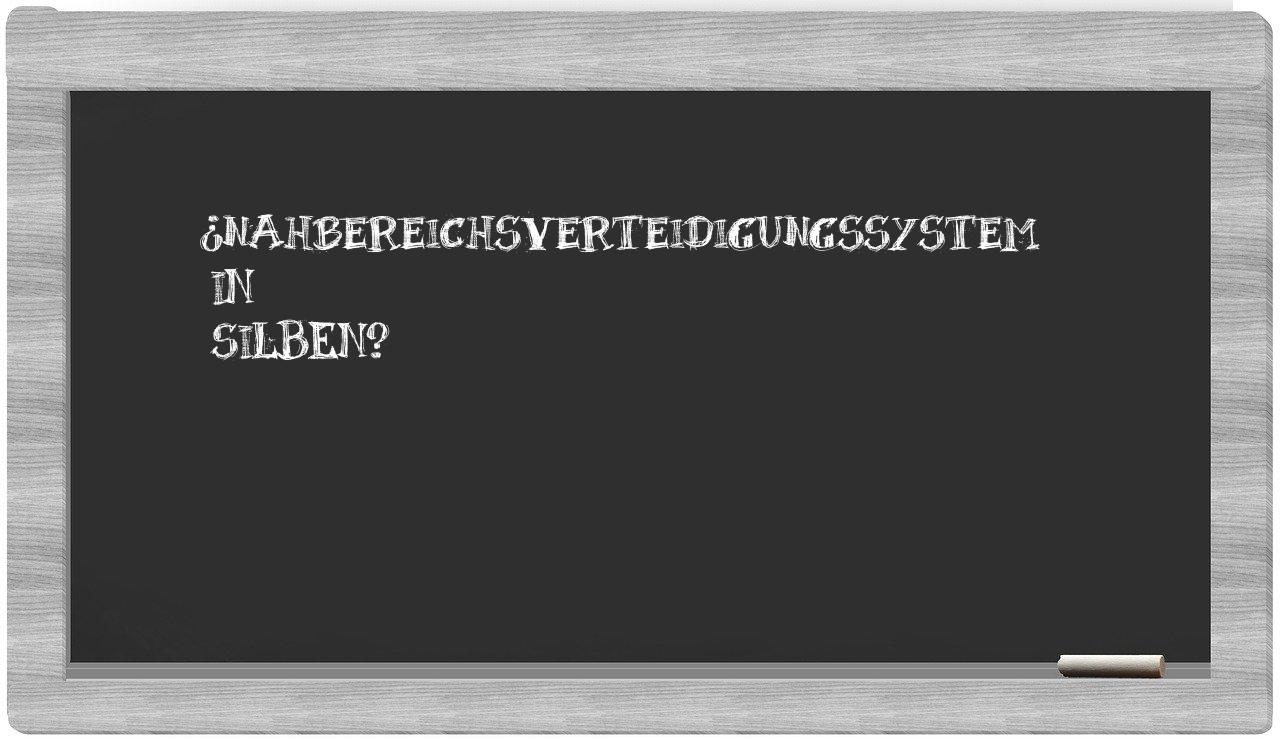 Nahbereichsverteidigungssystem in syllables