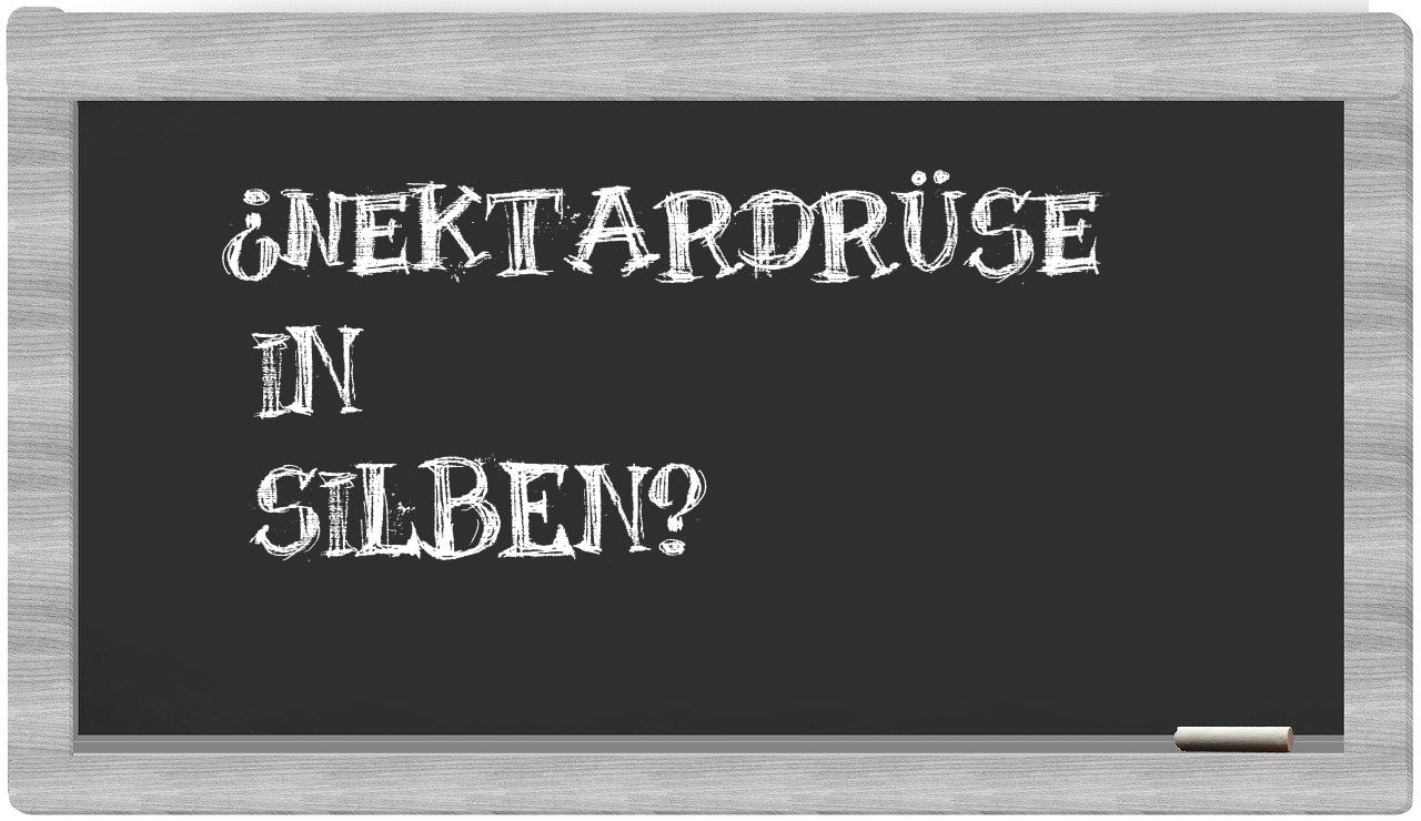 Nektardrüse in syllables