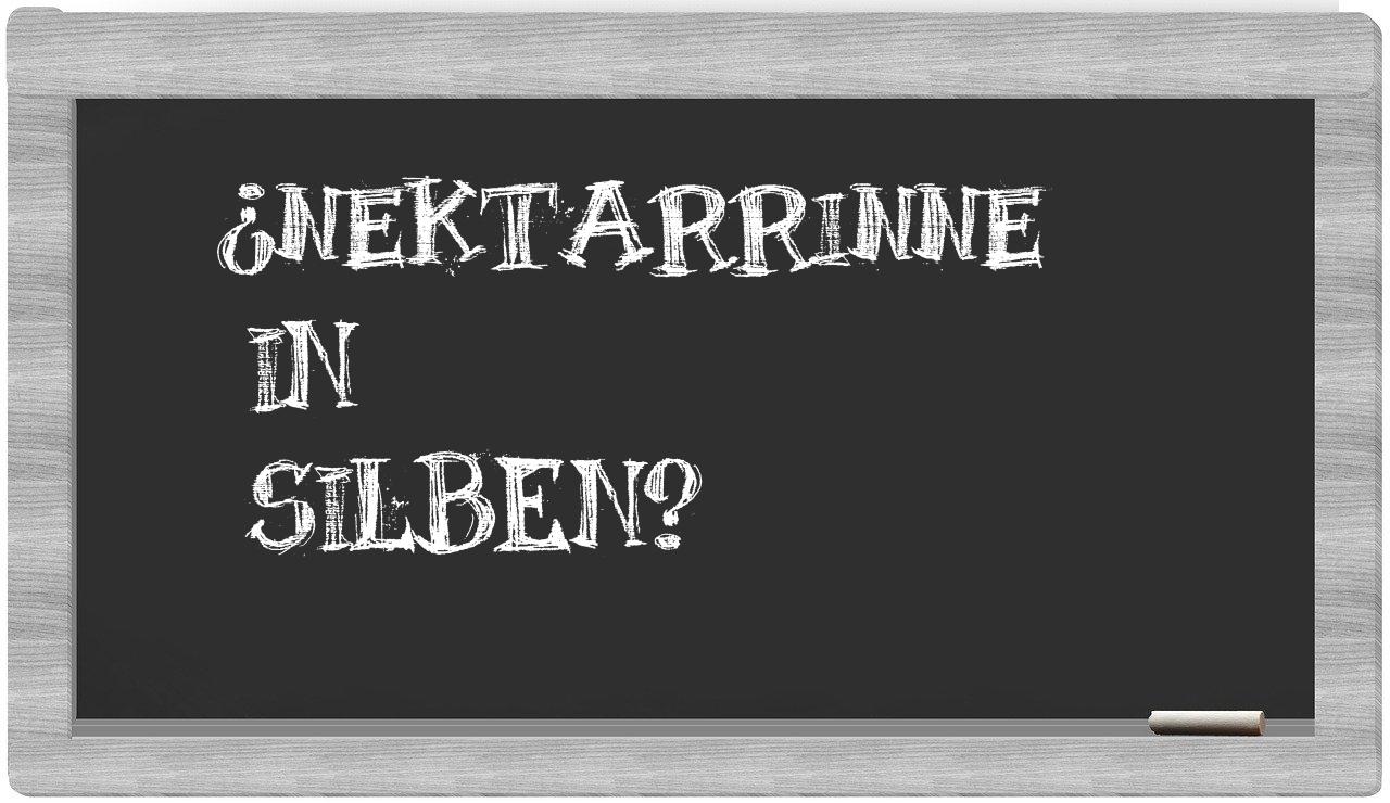 Nektarrinne in syllables