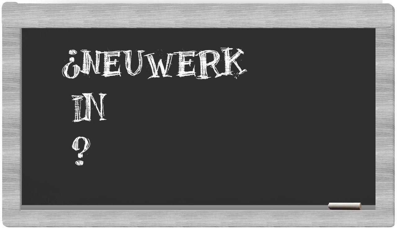¿Neuwerk en sílabas?