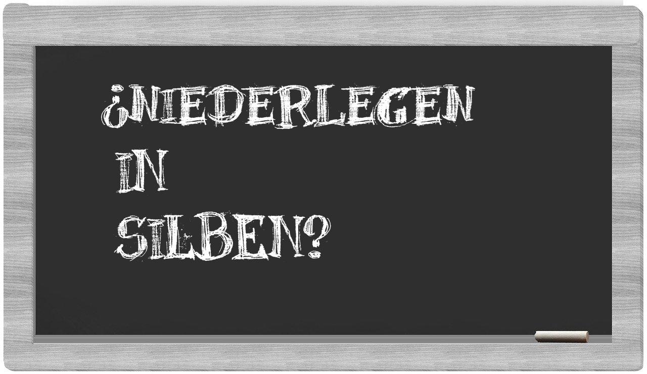 Niederlegen in syllables