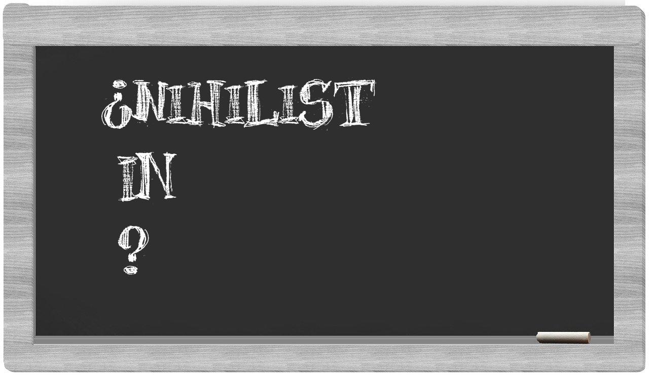 ¿Nihilist en sílabas?