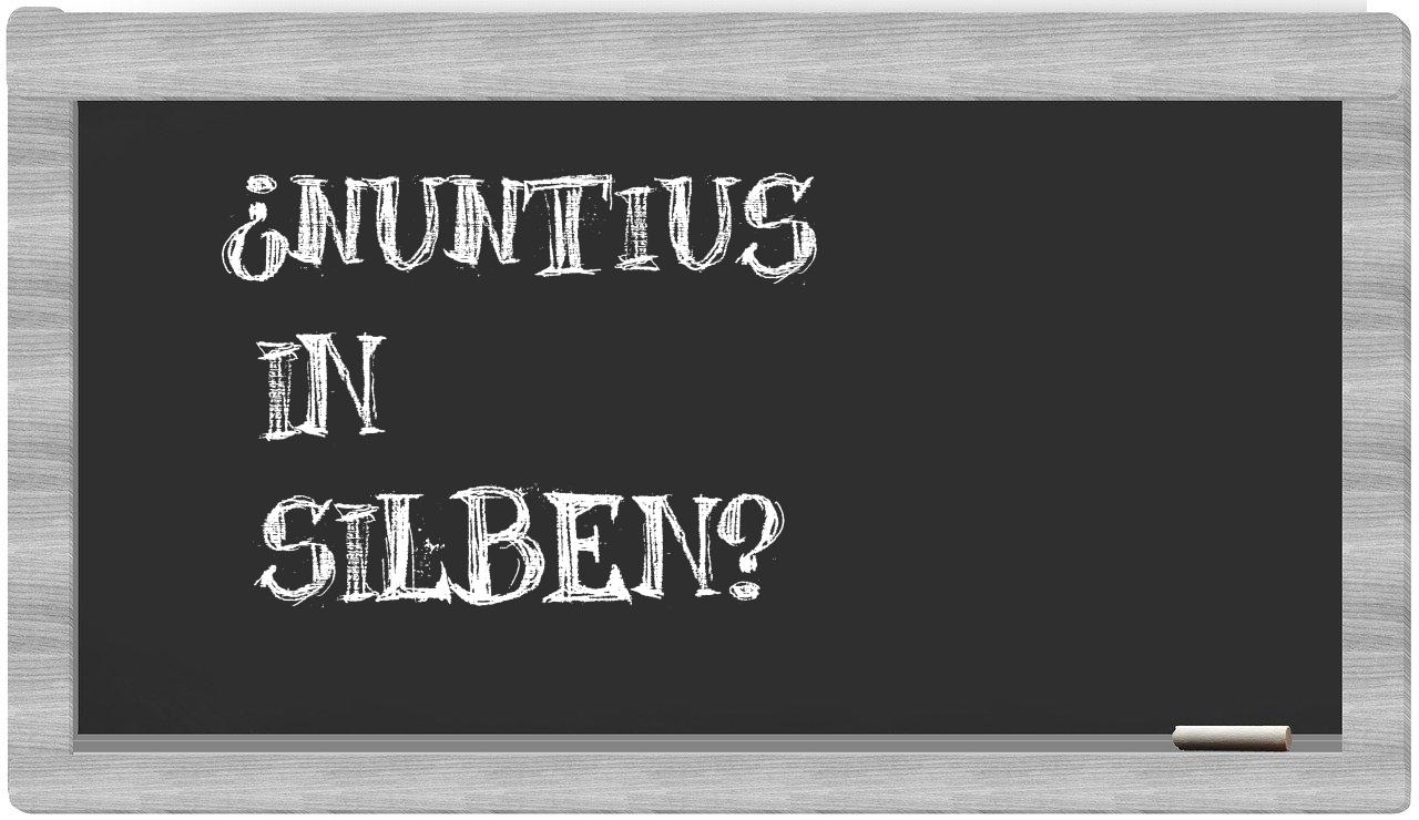 Nuntius in syllables