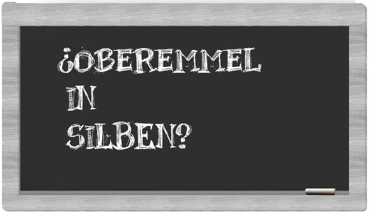 Oberemmel in syllables