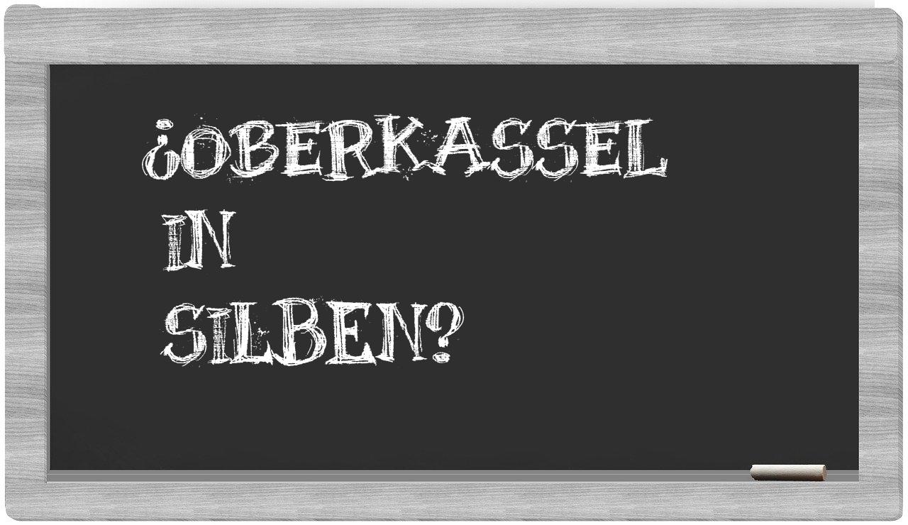 Oberkassel in syllables