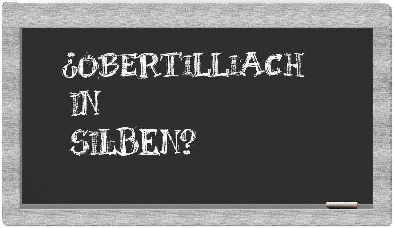 Obertilliach in syllables