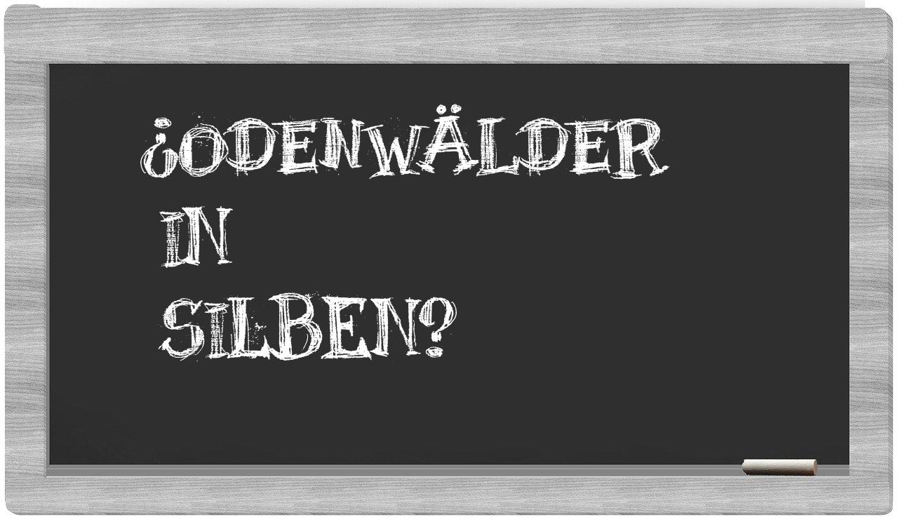 Odenwälder in syllables
