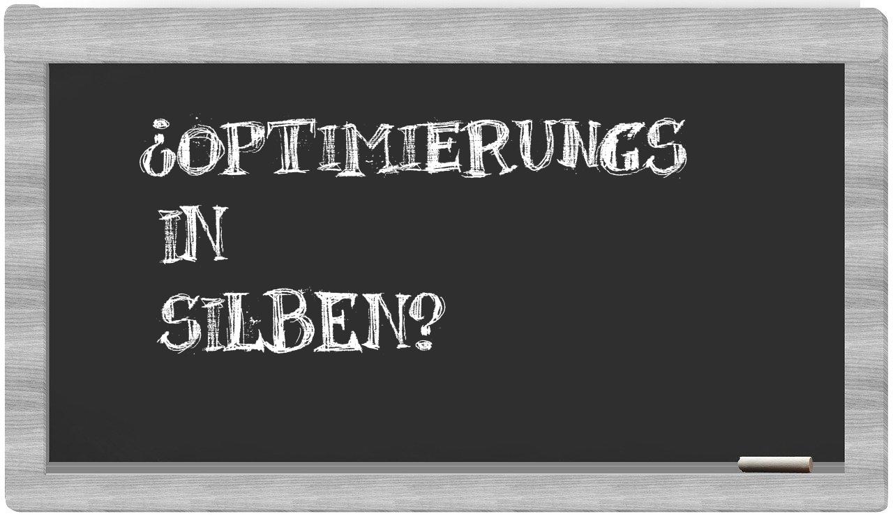 Optimierungs in syllables